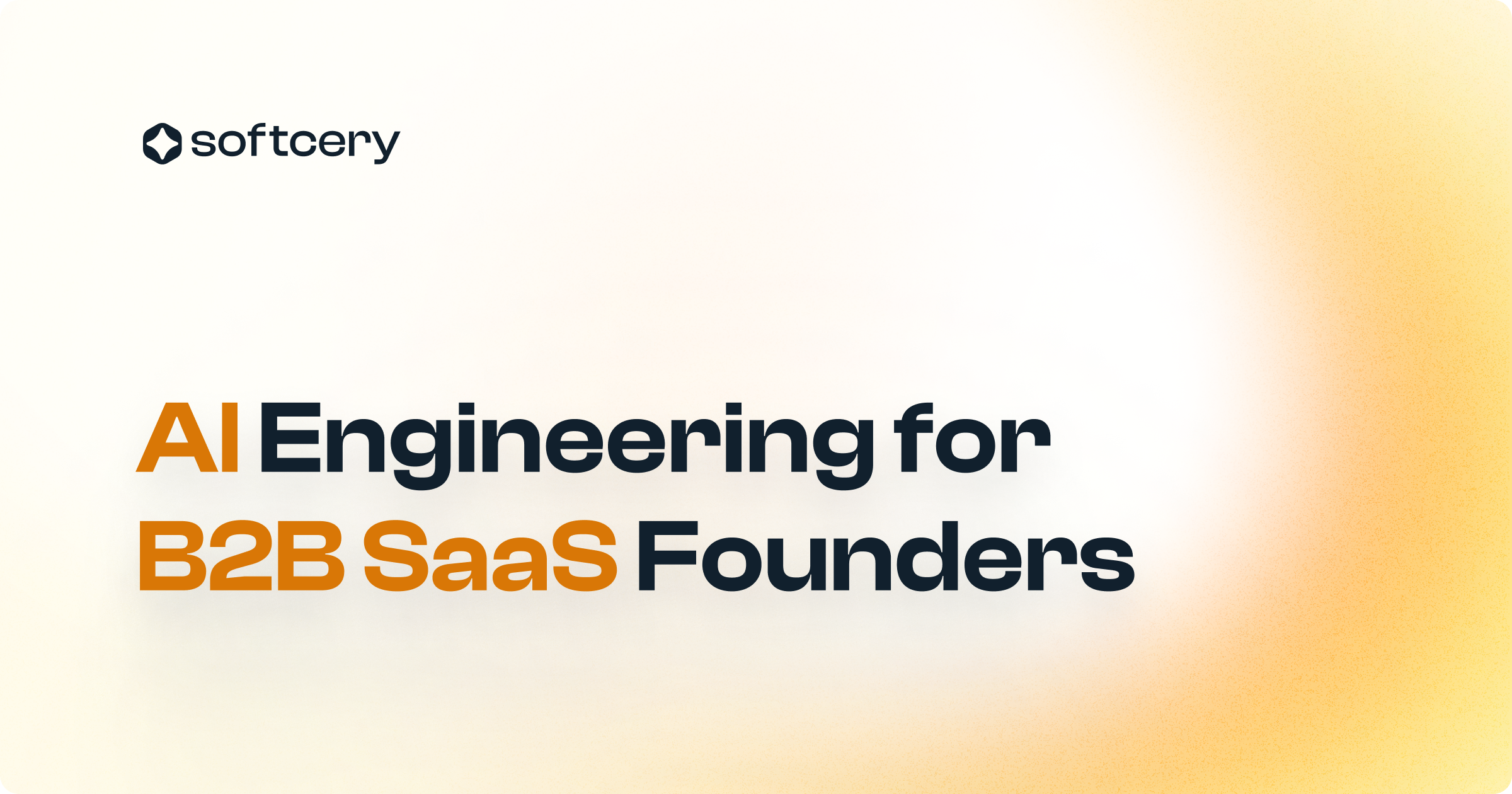 Softcery – AI Engineering for B2B SaaS Founders